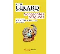 Sanglantes Origines René Girard (Auteur)