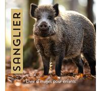Sanglier: Livre d'images pour enfants