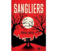 Sangliers Pascal Ruter (Auteur), Mathieu Persan (Conception couverture ou illustration)