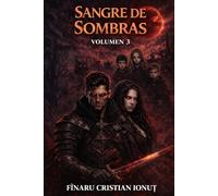 SANGRE DE LAS SOMBRAS - VOLUMEN 3