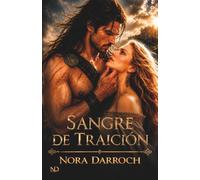 SANGRE DE TRAICIÓN: Un romance highlander, enemies to lovers en las Tierras Altas de Escocia