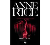 Sangre Y Oro - [Livre en VO] Rice, Anne (Auteur)