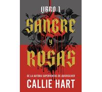 Sangre y rosas - Libro 1 - Callie Hart - Contraluz Editorial - ebook (ePub) - Livre