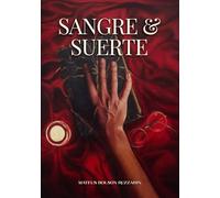 Sangre y Suerte