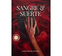 Sangre y Suerte
