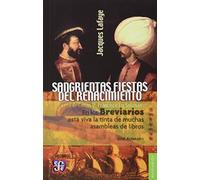 Sangrientas fiestas del Renacimiento. La era de Carlos V, Francisco I y Soliman el Magnifico 1500-1557