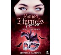 Sangs Eternels Forever - Tome 2: Le poids de l'éternité