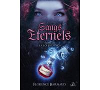 Sangs Éternels - Tome 3: La Loi du Sang (Saga bit lit)