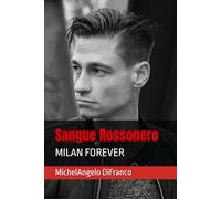 Sangue Rossonero: MILAN FOREVER