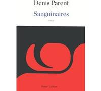 Sanguinaires Denis Parent (Auteur)