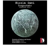 Sani: Tempestate [Orchestra Di Padova E Del Veneto; Alvise Vidolin; Marco Angius] [Stradivarius: Str37186]