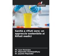 Sanità a rifiuti zero: un approccio sostenibile ai Rifiuti medici