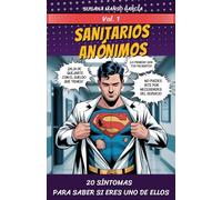 Sanitarios anónimos: 20 síntomas para saber si eres uno de ellos