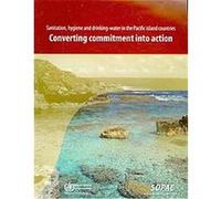 Sanitation, Hygiene and Drinking-Water in the Pacific Island Countries, Who Regional Publications Western Pacific Series Who Regional Office for the Western Paci (Auteur)