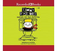 Sanitized for Your Protection (The Timmy Failure Series) [Import]