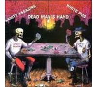 Sanity Assassins - Dead Man's Hand
