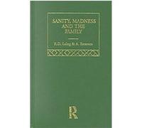 Sanity, Madness and the Family, Selected Works of R.D. Laing, 4 A. Esterson, R.D. Liang (Auteur)
