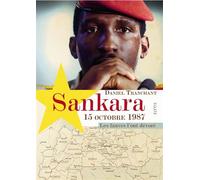 Sankara 15 octobre 1987 Les fauves l'ont dévoré - Daniel Tranchant - Elytis Eds - broché - Récit