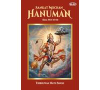 Sankat Mochan Hanuman: Real Not Myth