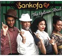 Sankofa - The Uptown Strut