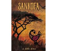 SANKOFA: Voices from the Village