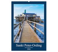 Sankt Peter-Ording Sonne, Strand und Meer (Wandkalender 2026 DIN A2 hoch), CALVENDO Monatskalender: Unendliche Weite am Nordseestrand