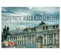 Sankt Petersburg - "Venedig des Nordens" (Wandkalender 2026 DIN A4 quer), CALVENDO Monatskalender: Das "Venedig des Nordens", Sankt Petersburg, ist eine aufgeschlossene, stolze und offene Metropole.