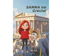 SANNA na Grécia!: Livro de pintura e aprendizagem para crianças a partir dos 8 anos