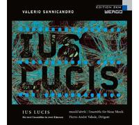 Sannicandro : Ius Lucis. musikFabrik, Neue Musik, Valade.