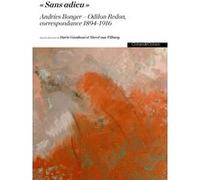 Sans Adieu - Andries Bonger - Odilon Redon, correspondance 1894-1916 - Coffret Dario Gamboni (Auteur), Merel Van Tiburg (Auteur)