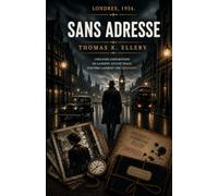Sans Adresse: Un roman policier noir dans l'Angleterre des années 1930