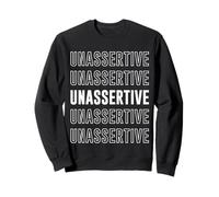 sans Affirmation de soi Sweatshirt