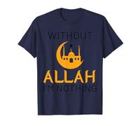 sans Allah, Je ne suis Rien, Musulman Islamique, Ramadan Kareem T-Shirt