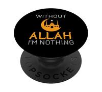sans Allah, Je ne suis Rien Ramadan Kareem Islamic Muslim PopSockets PopGrip Adhésif