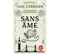 Sans âme (Le Protectorat de l'ombrelle, Tome 1)