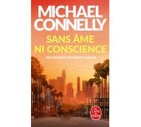 Sans âme ni conscience - Michael Connelly - Lgf - Poche - Roman