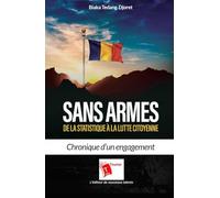 Sans armes: De la statistique à la lutte citoyenne Chronique d'un engagement