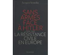 Sans armes face à Hitler
