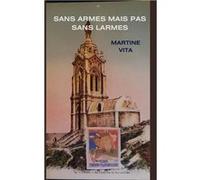 Sans armes mais pas sans larmes Martine vita (Auteur)