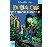 Sans Atout, 8 : Sans Atout. Une étrange disparition