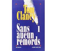 Sans aucun remords, tome 1