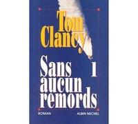 Sans aucun remords - tome 1 Jean Bonnefoy (Traduction), Tom Clancy (Auteur)