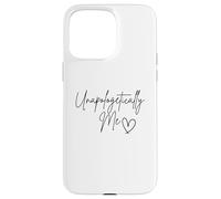 sans Aucune Excuse, Moi Coque pour iPhone 15 Pro Max