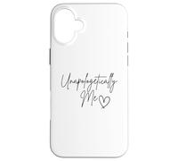 sans Aucune Excuse, Moi Coque pour iPhone 16 Plus