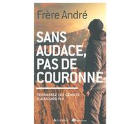 Sans audace pas de couronne, terrassez les géants d'aujourd'hui