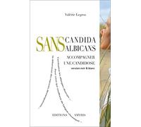 SANS Candida Albicans: Accompagner une candidose