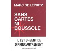 Sans cartes ni boussole: Il est urgent de diriger autrement