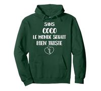 sans Coco Le Monde Serait Bien Triste Sweat à Capuche, Unisexe pour Adultes, Vert Forêt, XL