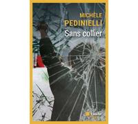 Sans collier - Michèle Pedinielli - L'aube Eds De - broché - Roman