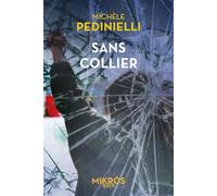 Sans collier - Michèle Pedinielli - L'aube Eds De - Poche - Roman